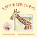 A Giraffe Called Stretch - Book