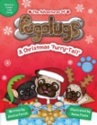 The Adventures of Pugalugs: A Christmas 'Furry-Tail' - Book