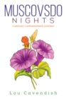 Muscovsdo Nights : Curiously Compassionate Content - Book