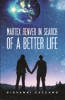 Martex Renver in Search of a Better Life - eBook