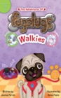 The Adventures of Pugalugs: Walkies - eBook