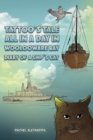 Tattoo's Tale: All in a Day in Woolooware Bay : Diary of a Ship's Cat - Book