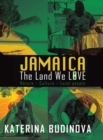 Jamaica : The Land We Love - Book