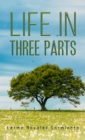 Life in Three Parts - Book