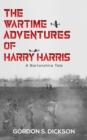 The Wartime Adventures of Harry Harris - eBook