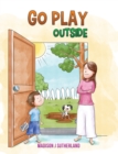 Go Play Outside - Book