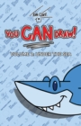 You CAN Draw! Volume 1: Under the Sea - Book