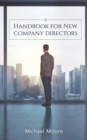 A Handbook for New Company Directors - eBook