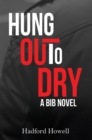 Hung Out to Dry : A BIB Novel - Book
