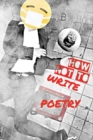 How Not To Write Poetry - eBook