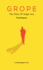 Grope : The Diary Of Judge Jury - Book