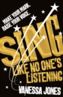 Sing Like No One's Listening - Book