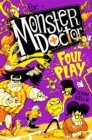 The Monster Doctor: Foul Play - Book