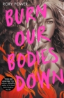 Burn Our Bodies Down - eBook