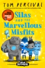 Silas and the Marvellous Misfits : A Marcus Rashford Book Club Choice - Book