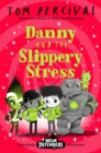 Danny and the Slippery Stress - Book