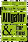 Alligator and Other Stories - Book