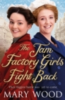 The Jam Factory Girls Fight Back - Book