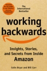 Working Backwards : Insights, Stories, and Secrets from Inside Amazon - eBook