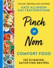 Pinch of Nom Comfort Food : 100 Slimming, Satisfying Recipes - eBook