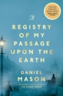 A Registry of My Passage Upon the Earth - eBook