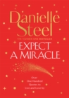 Expect a Miracle : A beautiful gift book full of inspirational quotes to live and love by - Book