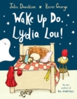 Wake Up Do, Lydia Lou! - Book