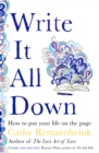 Write It All Down : How to Put Your Life on the Page - Book