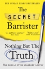 Nothing But The Truth : The Memoir of an Unlikely Lawyer - Book