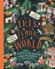 This Is Our World : From Alaska to the Amazon - Meet 20 Children Just Like You - Book