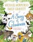 A Song of Gladness : A story of hope for us and our planet - Book