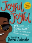 Joyful, Joyful : 20 stories by BRILLIANT Black creators from around the world - Book