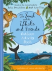 The Snail and the Whale and Friends Outdoor Activity Book - Book
