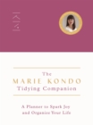 The Marie Kondo Tidying Companion : A Planner to Spark Joy and Organize Your Life - Book
