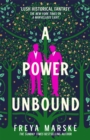 A Power Unbound : a spicy, magical historical romp - eBook