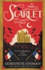 Scarlet : the Sunday Times bestselling historical romp and vampire-themed retelling of the Scarlet Pimpernel - Book