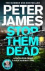 Stop Them Dead : New crimes, new villains, Roy Grace returns... - eBook