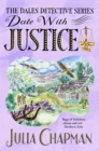 Date with Justice : A Delightfully Cosy Mystery Packed Full of Yorkshire Charm! - Book