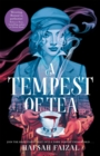 A Tempest of Tea : The must-read YA fantasy of 2024, from the author of TikTok sensation We Hunt the Flame - Book