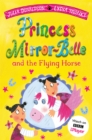 Princess Mirror-Belle and the Flying Horse - Book