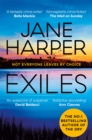 Exiles : The Page-turning Final Aaron Falk Mystery from the No. 1 Bestselling Author of The Dry and Force of Nature - eBook