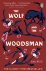 The Wolf and the Woodsman : The Sunday Times Bestseller - Book