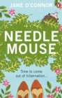 Needlemouse : The uplifting bestseller featuring the most unlikely heroine of 2019 - Book