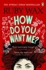 How Do You Want Me? - Book