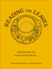 Reading The Leaves : Discover what the future holds for you, through a cup of your favourite brew - Book