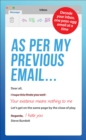 As Per My Previous Email ... : Decode Your Inbox, One Pass-Agg Message At A Time - Book
