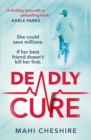 Deadly Cure : Would you kill for your dream job? - Book