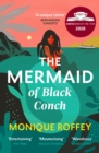 The Mermaid of Black Conch : The spellbinding winner of the Costa Book of the Year as read on BBC Radio 4 - Book