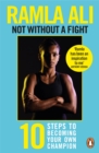 Not Without a Fight: Ten Steps to Becoming Your Own Champion - eBook