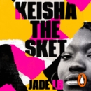 Keisha The Sket - eAudiobook